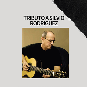 Cartel del espectáculo: Tributo a Silvio Rodríguez